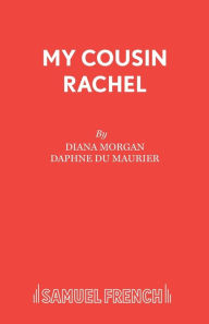Title: My Cousin Rachel, Author: Diana Morgan