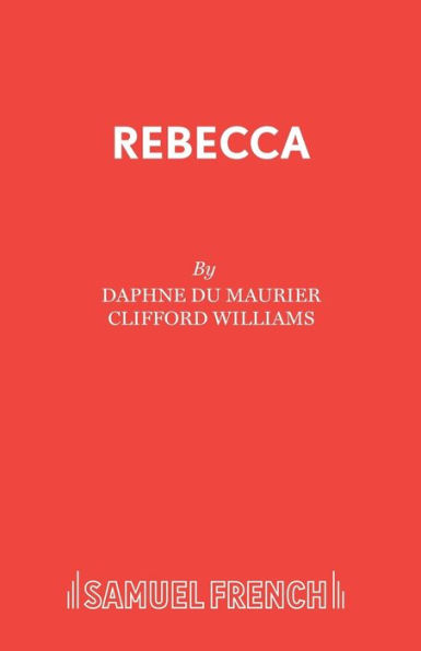 Rebecca: A Play