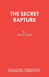 Title: The Secret Rapture, Author: David Sir Hare