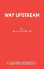 Way Upstream