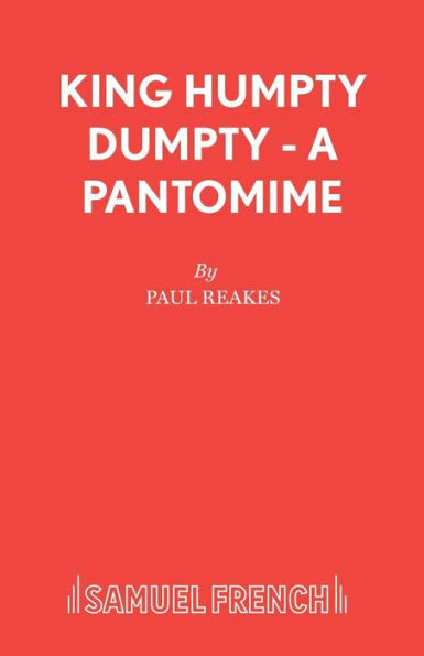 King Humpty Dumpty - A Pantomime