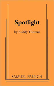 Title: Spotlight, Author: Buddy Thomas