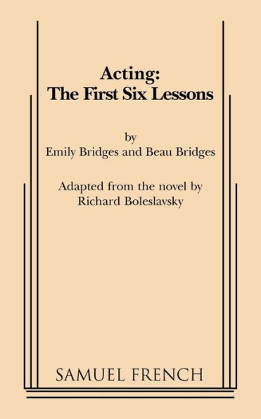 Acting: The First Six Lessons