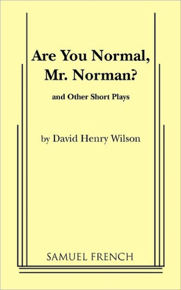 Are You Normal, Mr. Norman? and Other Short Plays