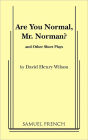 Are You Normal, Mr. Norman? and Other Short Plays