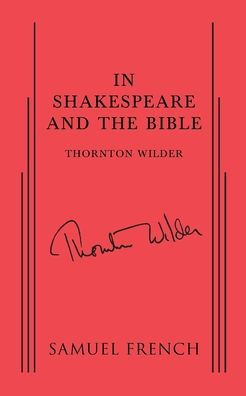 In Shakespeare and the Bible