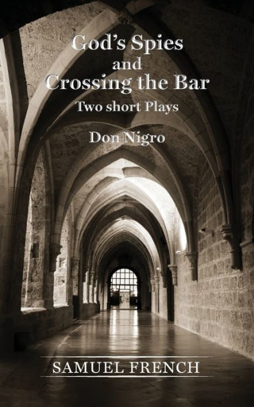 God's Spies and Crossing the Bar