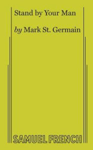 Title: Stand by Your Man, Author: Mark St Germain