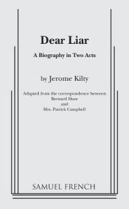 Title: Dear Liar, Author: Jerome Kilty