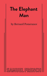 Title: The Elephant Man, Author: Bernard Pomerance