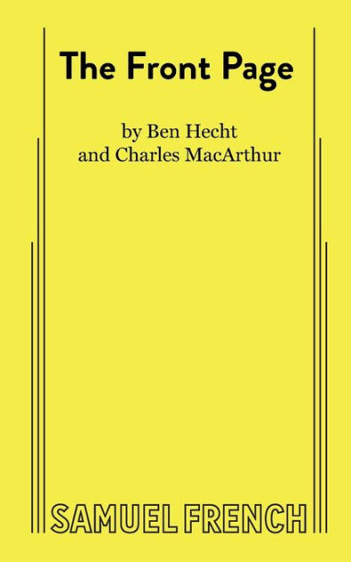 The Front Page by Ben Hecht, Charles MacArthur, Paperback | Barnes & Noble®