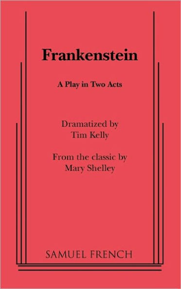Frankenstein: A Play in Two Acts