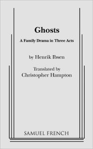 Title: Ghosts (Hampton, Trans.) / Edition 1, Author: Christopher Hampton