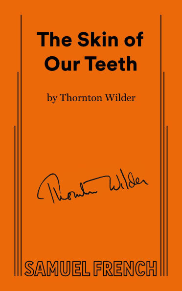 The Skin of Our Teeth (Pulitzer Prize Winner)