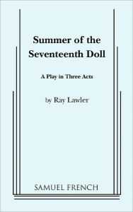 Title: Summer of the Seventeenth Doll, Author: Ray Lawler