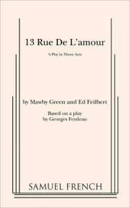 Title: 13 Rue de l'Amour, Author: Mawby Green