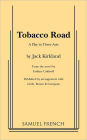 Tobacco Road: A Play in Three Acts