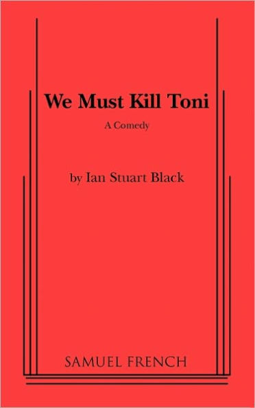 We Must Kill Toni