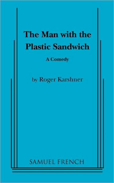 The Man with the Plastic Sandwich