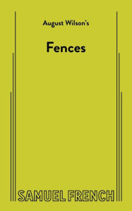 Title: Fences, Author: August Wilson