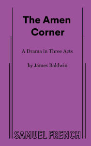 Title: The Amen Corner, Author: James Baldwin PhD