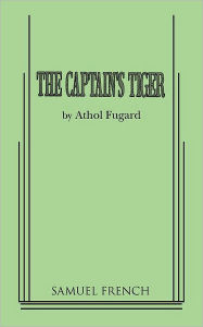 Title: The Captain's Tiger, Author: Athol Fugard
