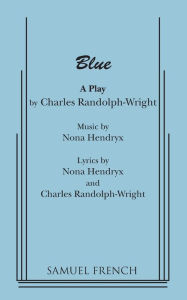 Title: Blue, Author: Charles Randolph-Wright