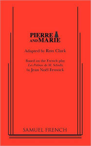 Title: Pierre and Marie, Author: Ron Clark