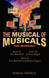 Title: Musical of Musicals the Musical!, Author: Eric Rockwell