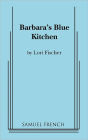 Barbara's Blue Kitchen