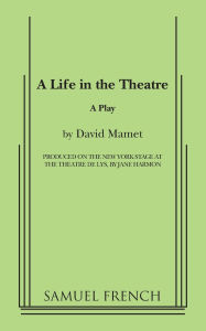 Title: A Life in the Theatre, Author: David Mamet