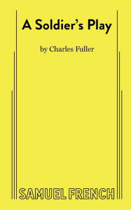 Title: A Soldier's Play, Author: Charles Fuller