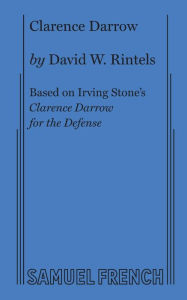 Title: Clarence Darrow, Author: David W. Rintels