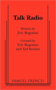 Title: Talk Radio, Author: Eric Bogosian