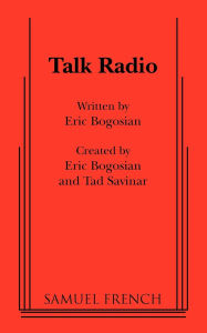 Title: Talk Radio, Author: Eric Bogosian