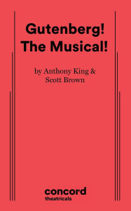 Title: Gutenberg! the Musical!, Author: Anthony King