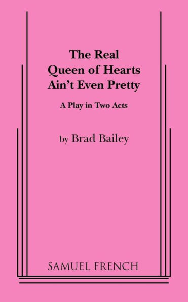 The Real Queen of Hearts Ain't Even Pretty