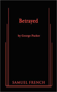 Title: Betrayed, Author: George Packer