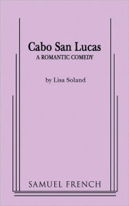 Title: Cabo San Lucas, Author: Lisa Soland