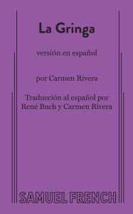 Title: La Gringa (en español), Author: Carmen Rivera