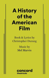 Title: A History of the American Film, Author: Christopher Durang