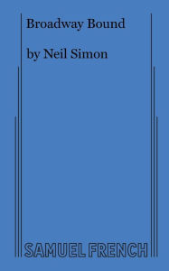 Title: Broadway Bound, Author: Neil Simon