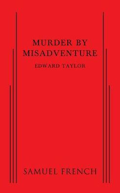 Murder by Misadventure