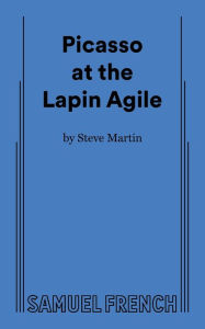 Picasso At The Lapin Agile / Edition 1