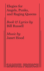 Title: Elegies for Angels, Punks and Raging Queens, Author: Bill Russell
