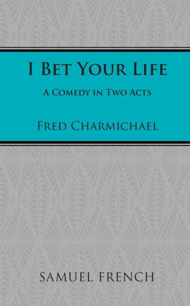 I Bet Your Life