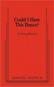 Title: Could I Have This Dance?, Author: Doug Haverty