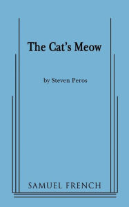 Title: The Cat's Meow, Author: Steven Peros