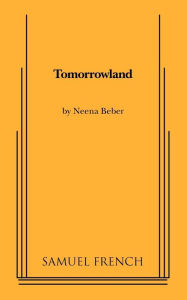 Title: Tomorrowland, Author: Neena Beber