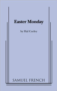 Title: Easter Monday, Author: Hal Corley